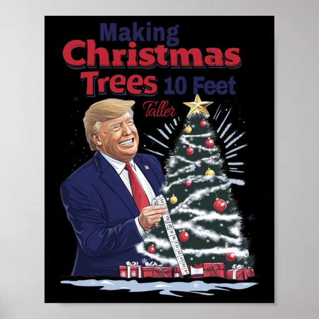 Making Christmas Trees 10 Feet Taller  Poster (Front)