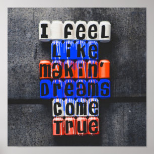 Making Dreams Come True, Motivational Poster