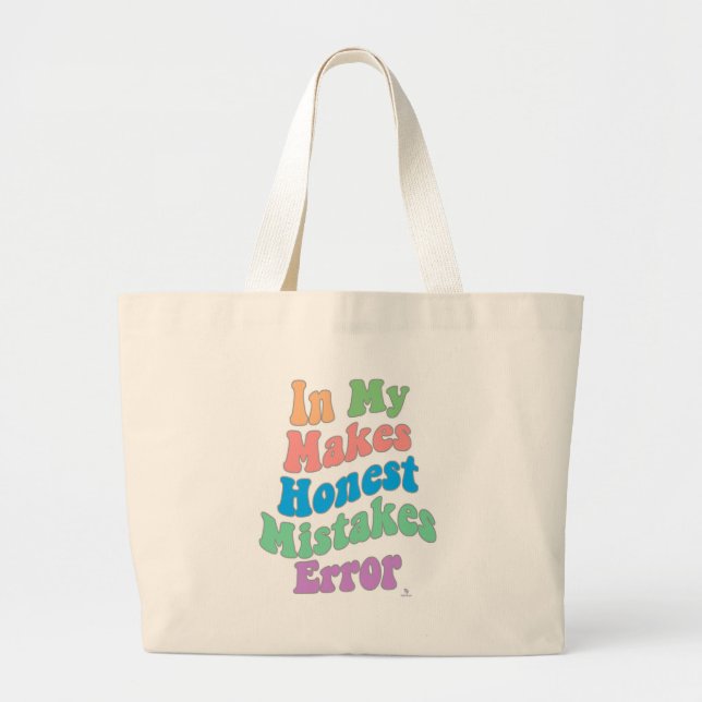 Making Honest Mistakes Era Personality Humor Large Tote Bag (Front)