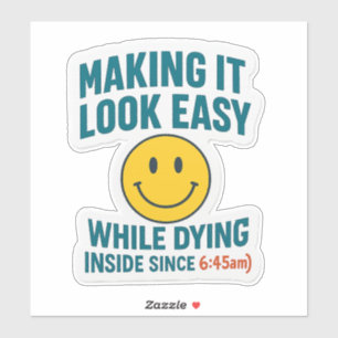 Making It Look Easy- Funny Nurse Vinyl Sticker