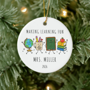 Making Learning Fun Personalized Teacher Ceramic Ornament