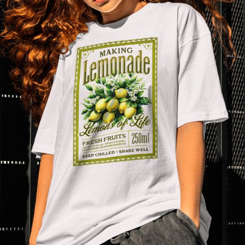 Making Lemonade From Lifes Lemons T_Shirt