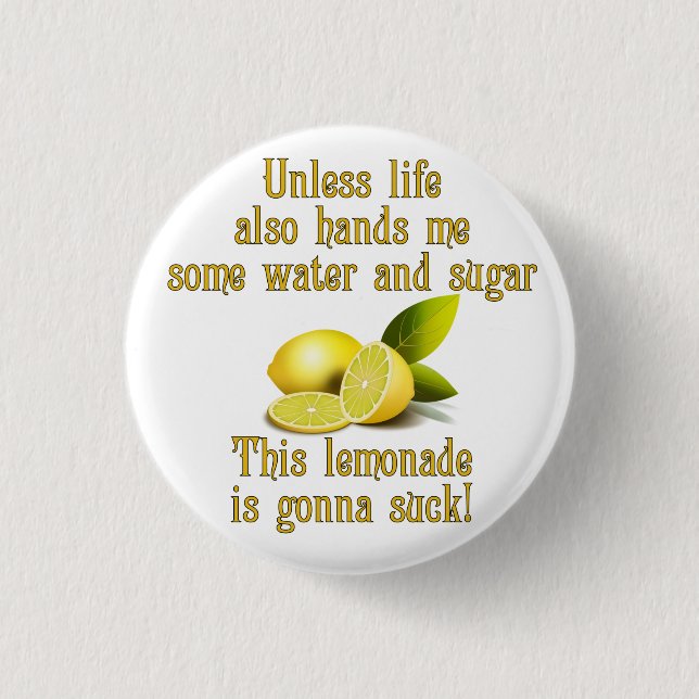 Making Lemonade Pinback Button (Front)