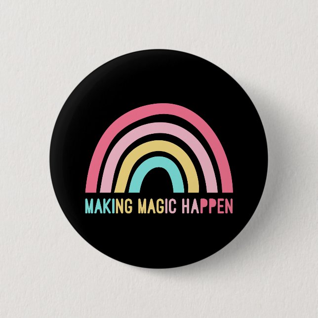 Making Magic Happen Button (Front)