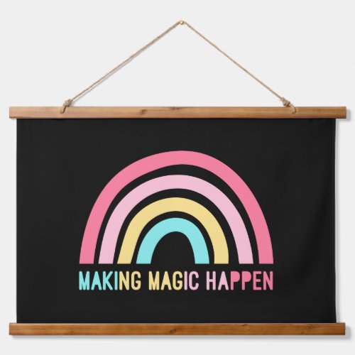 Making Magic Happen Hanging Tapestry