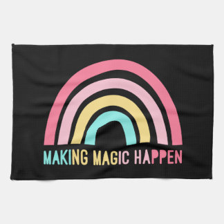Making Magic Happen Kitchen Towel