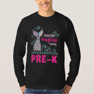 Making Magical Waves Pre K Mermaid T-Shirt