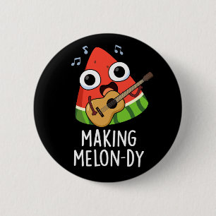 Making Melon-dy Funny Melon Pun Dark BG Button