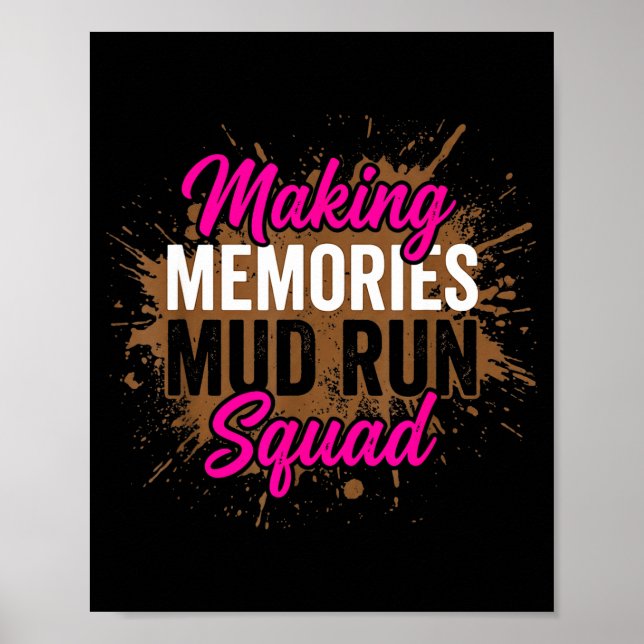 Making memories mud run squad mud girl running  poster (Front)
