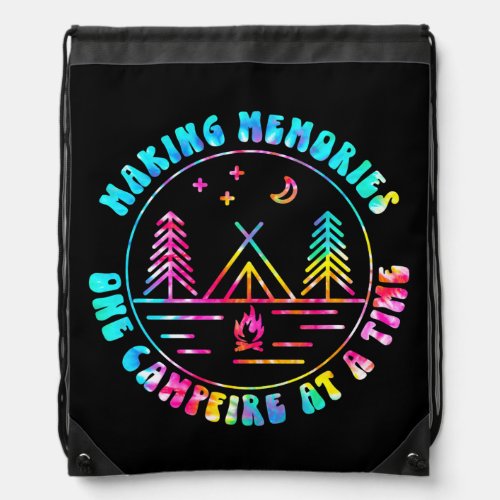 Making Memories One Campfire At A Time Camper Drawstring Bag