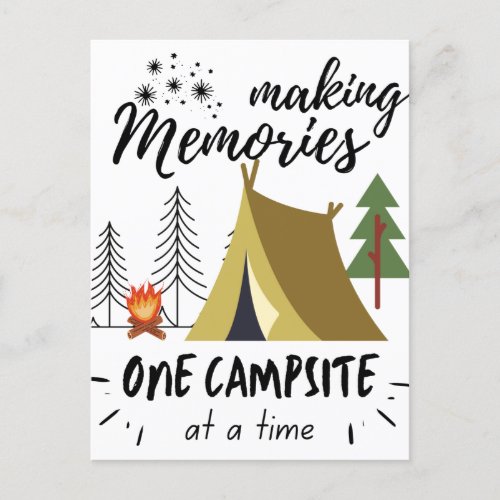 Making Memories One Campsite At A Time Camping Postcard