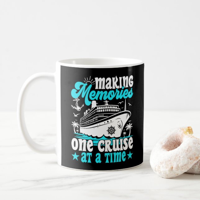 Making Memories One Cruise At A Time Cruising Cool Coffee Mug (With Donut)