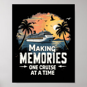 Making Memories One Cruise At A Time Family Cruise Poster