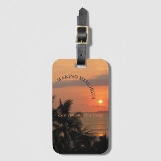 Making Memories One Sunset At a Time, Luggage Tag