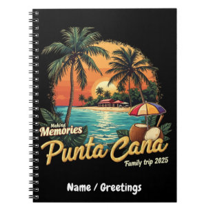  Making Memories Punta Cana Family Trip 2025  Notebook