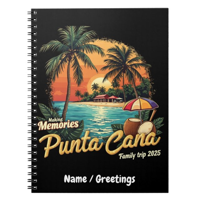  Making Memories Punta Cana Family Trip 2025  Notebook (Front)