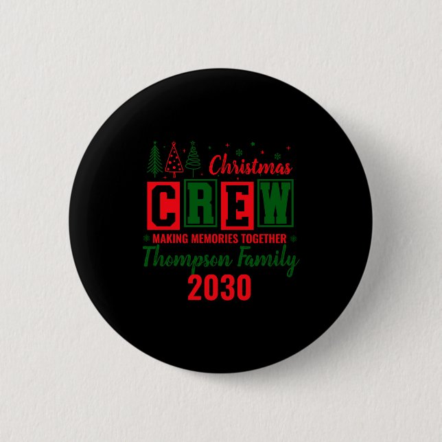 Making Memories Together Ized Christmas Crew _1  Button (Front)