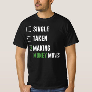 Making Money Moves T-Shirt