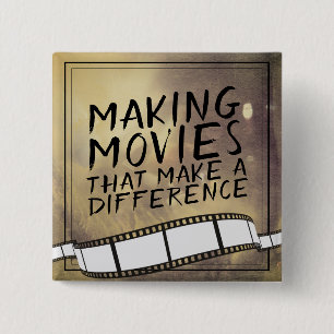 Making Movies that make a difference Button