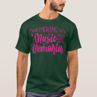 Making Music and Memories Marching Band  T-Shirt