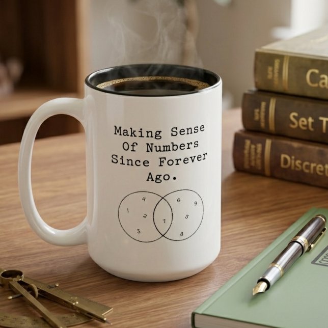 Making Sense Of Numbers Since Forever Ago Two-Tone Coffee Mug (Creator Uploaded)