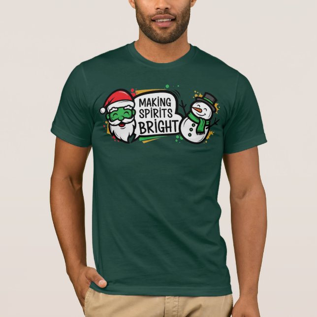 Making Spirits Bright Christmas T-Shirt (Front)