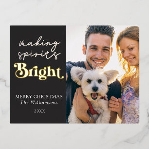 Making Spirits Bright Modern Photo  Foil Holiday Postcard