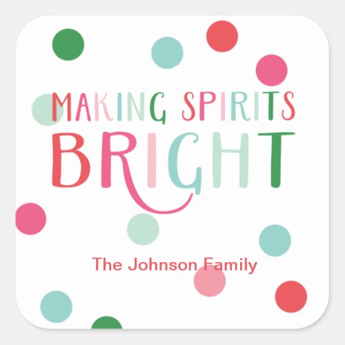 Making Spirits Bright Multi Colored Dot Holiday Square Sticker