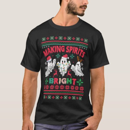 Making Spirits Bright Spooky Ugly Christmas T_Shirt