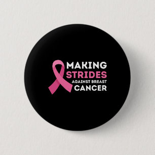 Making Strides Against Breast Cancer Awareness Wom Button