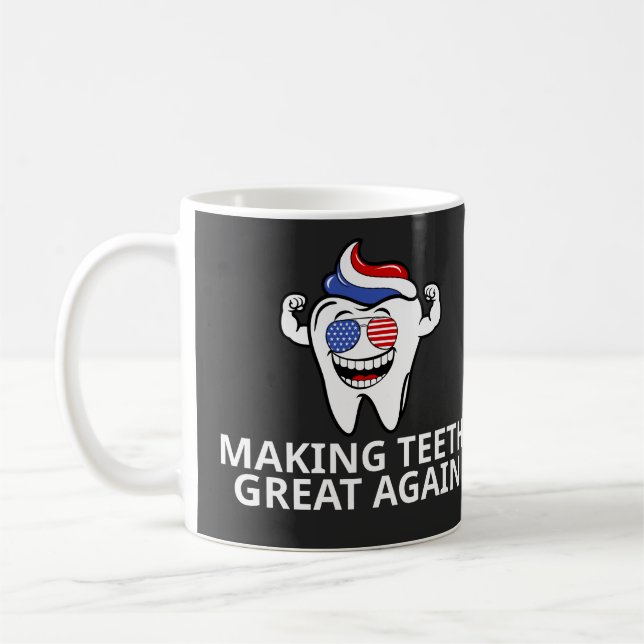 Making Teeth Great Again Coffee Mug (Left)
