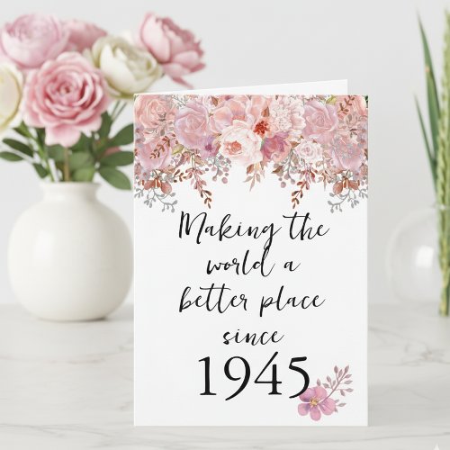 Making the World a Better Place 1945 80th