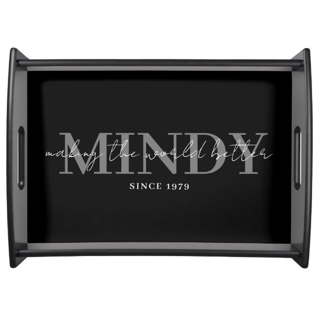 Making The World Better Since Serving tray (Front)