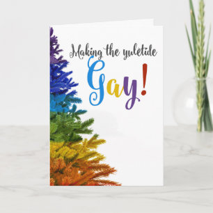 Making the Yuletide Gay! Holiday Card