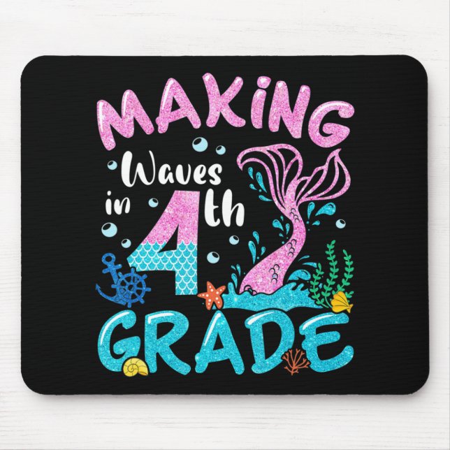 Making Waves In 4th Grade Mermaid Back To School G Mouse Pad (Front)