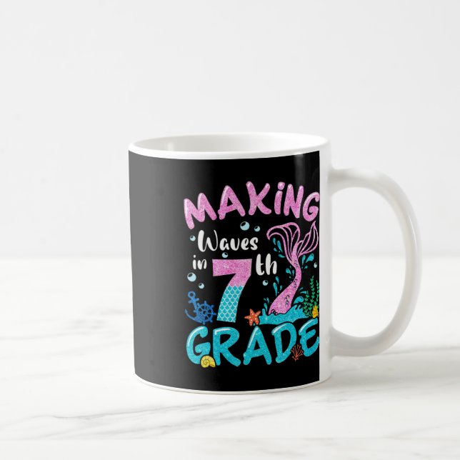 Making Waves In 7th Grade Mermaid Back To School G Coffee Mug (Right)
