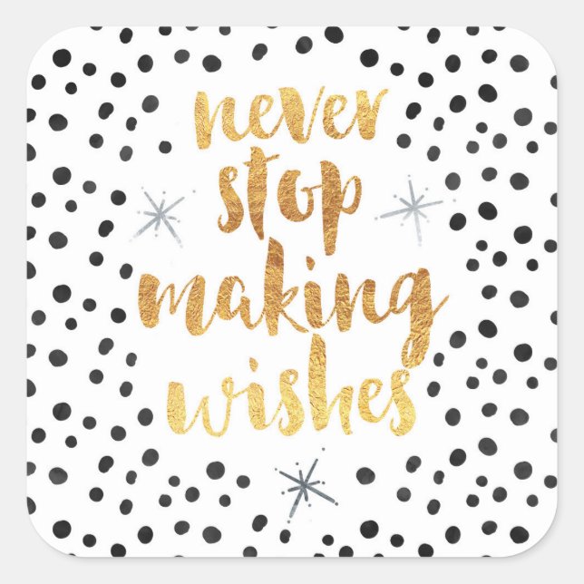 Making Wishes Quote Square Sticker (Front)