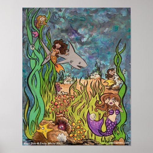 Mako Polo Mermaid  Shark play games friends art Poster