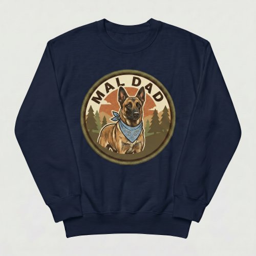 Mal Dad Crewneck Belgian Malinois Dog Maligator Sweatshirt