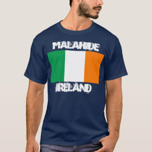 Malahide, Ireland with Irish flag T-Shirt