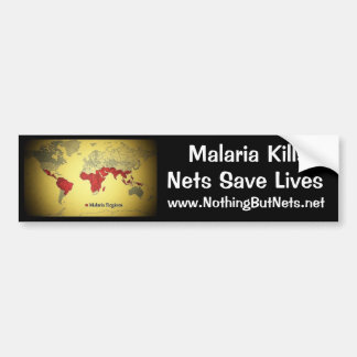Malaria Kills, Nets Save Lives Bumper Sticker