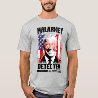 Malarkey Detected T-Shirt