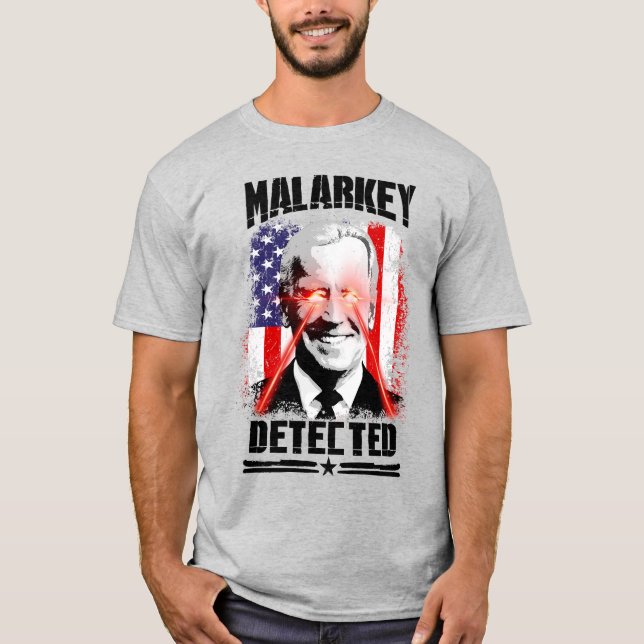 Malarkey Detected T-Shirt (Front)