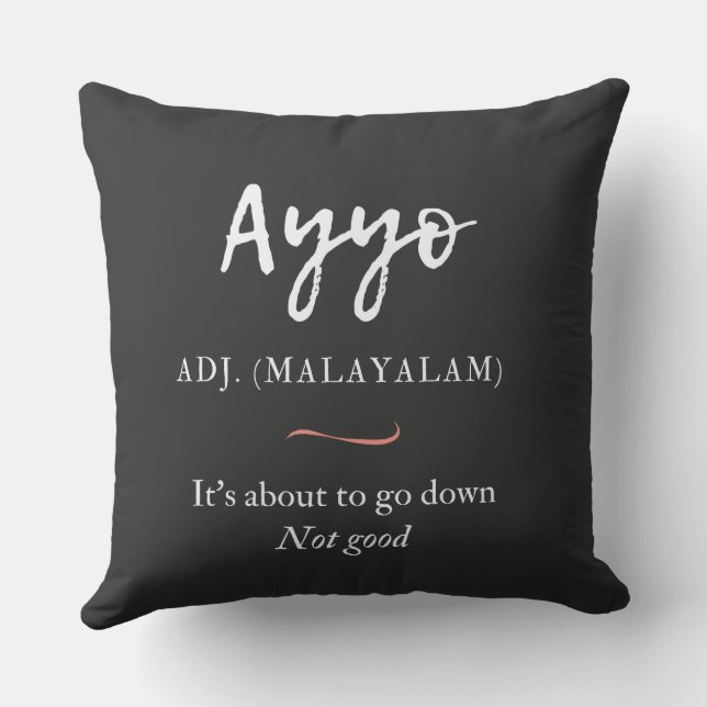 malayalam tshirt ayyo definition throw pillow (Back)