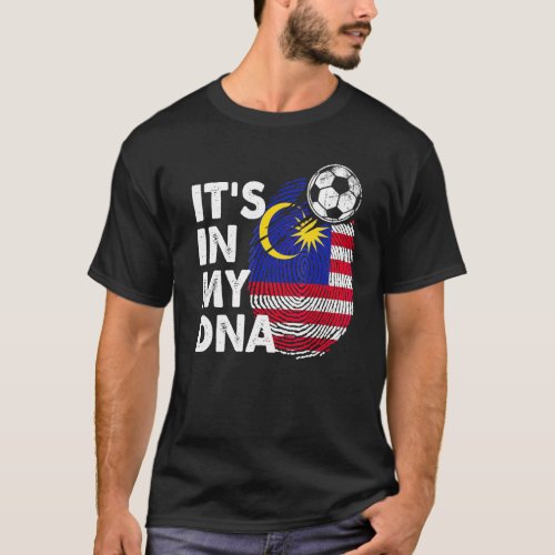 Malaysia In My Dna Malaysian Flag Team Malaysia T_Shirt