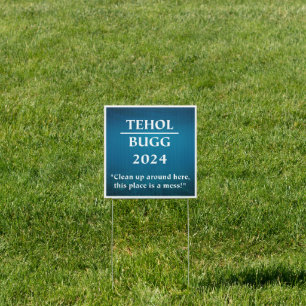 Malazan Yard Sign: Tehol Bugg 2024 Election Humor Sign
