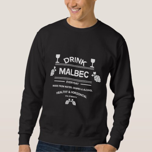 Malbec Wine Drinkers Exporter Importers Home Made  Sweatshirt