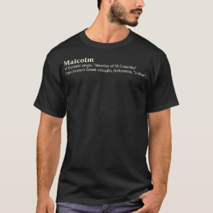 Malcolm name etymology T-Shirt
