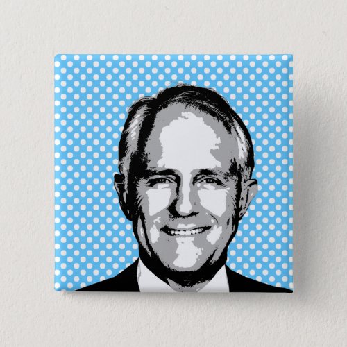 Malcolm Turnbull _ International Leader _png Pinback Button