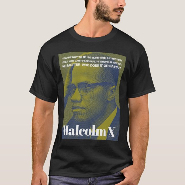 Malcolm X - Patriotism T-Shirt (Front)